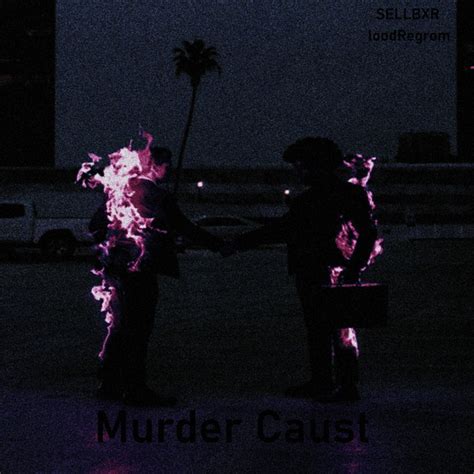 murder caust.
